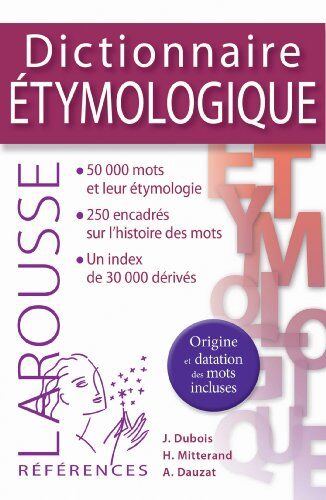 Jean Dubois Larousse Dictionnaire Étymologique