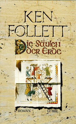 Ken Follett Die Säulen Der Erde. (Sonderausgabe)