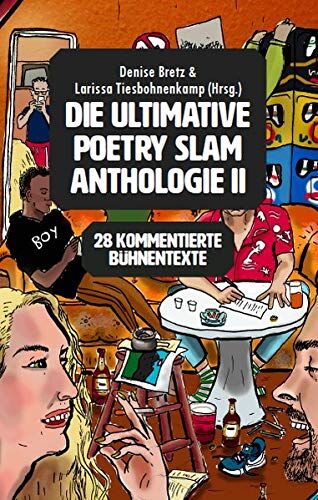 Bergemann, Victoria Helene Die Ultimative Poetry Slam Anthologie Ii: 27 Kommentierte Bühnentexte