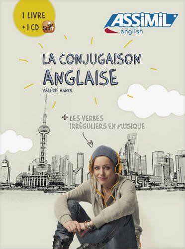 Valerie Hanol La Conjugaison Anglaise: La Conjugaison Anglaise