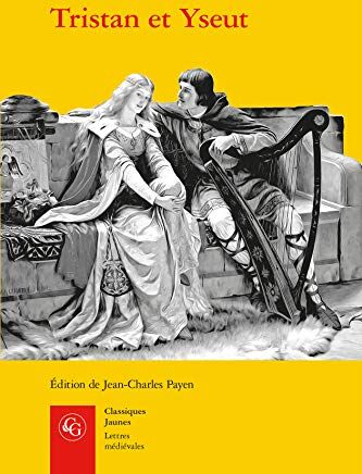 Jean-Charles Payen Tristan Et Yseut: Les Tristan En Vers (Lettres Medievales, Band 548)