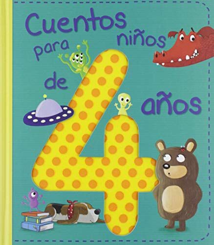 Cuentos Para Niños De 4 Años (Cuentos Y Ficción)