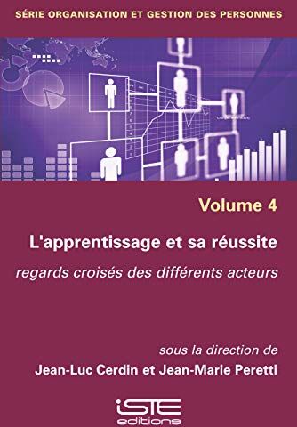 Jean-Luc Cerdin L'Apprentissage Et Sa Réussite: Regards Croisés Des Différents Acteurs