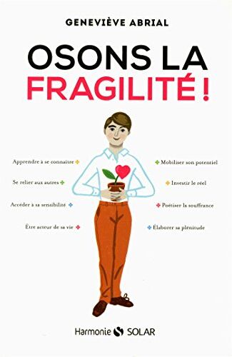 Geneviève Abrial Osons La Fragilité