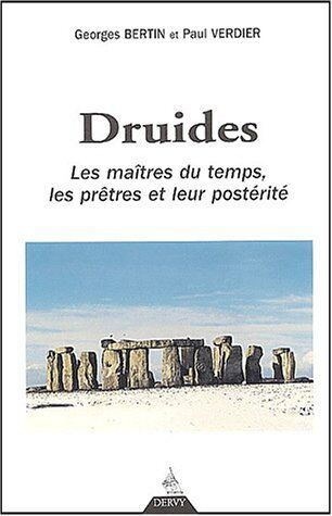 Georges Bertin Les Druides, Maîtres Du Temps (Hist Civilisation (Div H Coll))