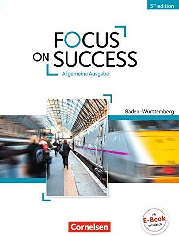 Michael Benford Focus On Success - 5th Edition - Baden-Württemberg: B1/b2 - Schülerbuch