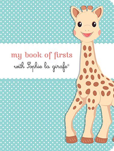 My Book Of Firsts With Sophie La Girafe®