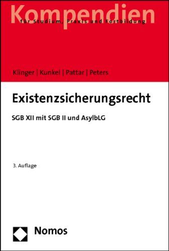 Roland Klinger Existenzsicherungsrecht: Sgb Xii Mit Sgb Ii Und Asylblg