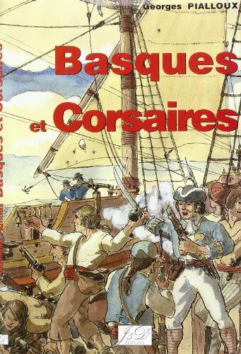 Pialloux Georges Basques Et Corsaires