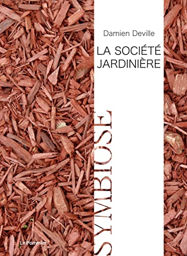 Damien Deville La Société Jardinière