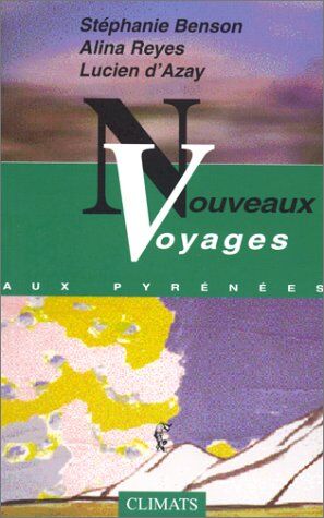 Azay, Lucien d' Nouveaux Voyages Aux Pyrénées