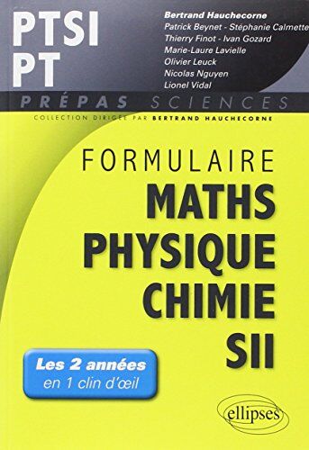 Bertrand Hauchecorne Formulaire Maths Physique Chimie Sii Ptsi Pt