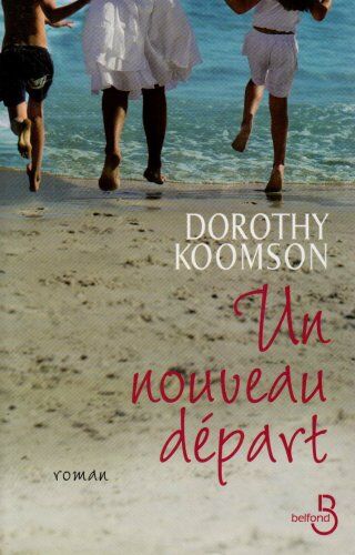 Dorothy Koomson Un Nouveau Départ