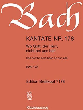 Johann Sebastian Bac Kantate 178 Wo Gott, Der Herr