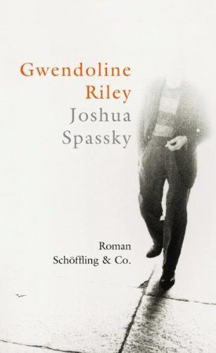 Gwendoline Riley Joshua Spassky