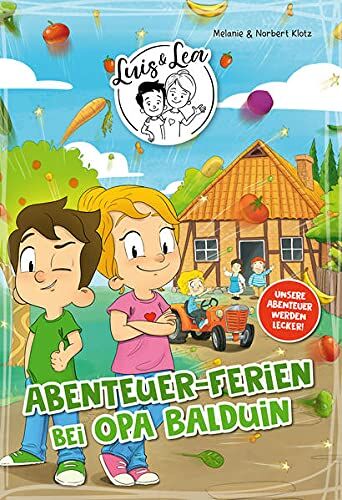 Norbert Klotz Luis & Lea - Abenteuer-Ferien Bei Opa Balduin