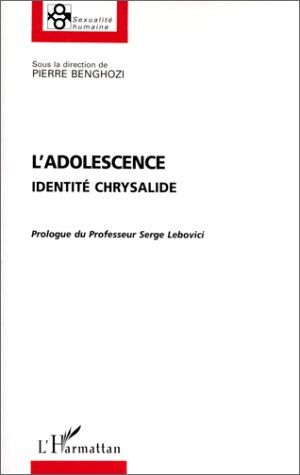 Collectif Adolescence (L') Identité Chrysalide