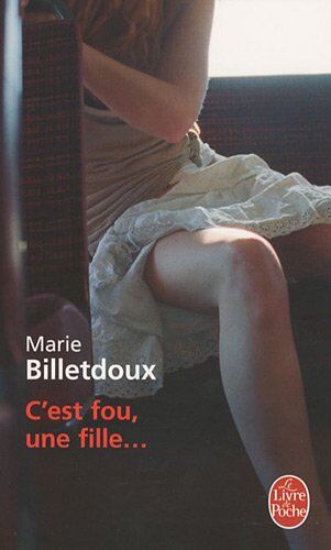 M. Billetdoux C Est Fou Une Fille (Ldp Litterature)