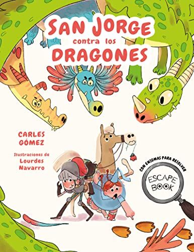 Carles Gómez Escape Book: San Jorge Contra Los Dragones (Pequeños Curiosos)