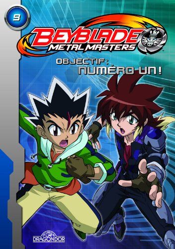 Takafumi Adachi Beyblade Metal Masters, Tome 9 : Objectif : Numéro Un !