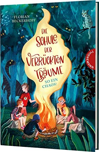 Florian Beckerhoff Die Schule Der Verrückten Träume 2: So Ein Chaos!: Magische Abenteuergeschichte Für Kinder Ab 8 Jahren (2)
