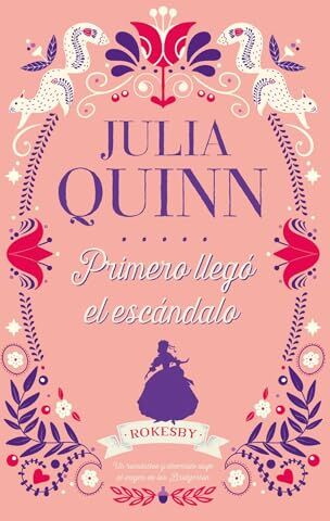 Julia Quinn Primero Llegó El Escándalo (Titania Época)