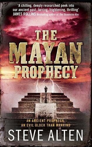 Steve Alten The Mayan Trilogy 1. The Mayan Prophecy