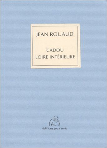 Jean Rouaud Cadou Loire Intérieure