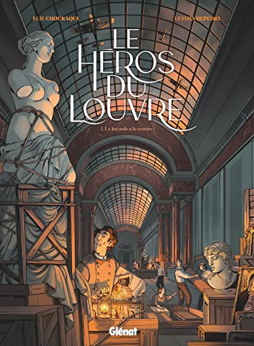 Elie Chouraqui Le Héros Du Louvre - Tome 01: La Joconde A Le Sourire