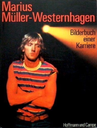 Spindler, Wolfgang (Hrsg.) Marius Müller- Westernhagen. Bilderbuch Einer Karriere