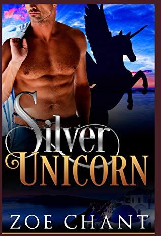 Zoe Chant Silver Unicorn (Silver Shifters, Band 3)