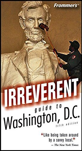 Price, Susan Crites Frommer'S Irreverent Guide To Washington, D.C. (Frommer'S Irreverent Guides)