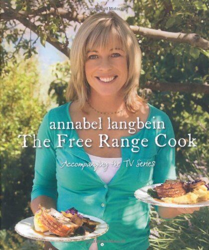 Annabel Langbein Free Range Cook