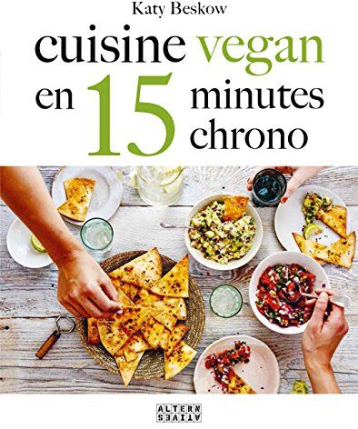 Cuisine Vegan En 15 Minutes Chrono