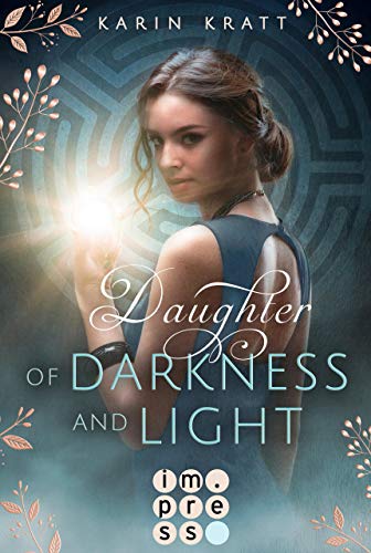 Karin Kratt Daughter Of Darkness And Light. Schattenprophezeiung