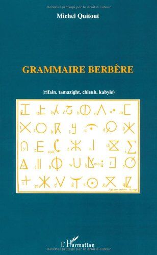 Michel Quitout Grammaire Berbère: Rifain, Tamazight, Chleuh, Kabyle
