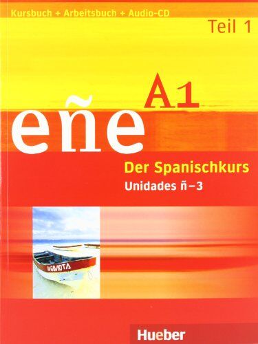 Cristóbal González Salgado Eñe A1 - Ausgabe In Drei Teilen: Eñe A1 - Teil 1: Der Spanischkurs / Kurs- Und Arbeitsbuch Mit Audio-Cd, Unidades Ñ - 3