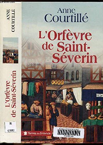 Anne Courtillé L'Orfevre De Saint-Severin