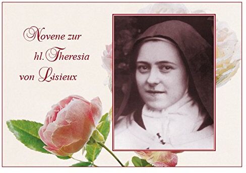 Förderstiftung Familie Mariens Novene Zur Hl. Theresia Von Lisieux