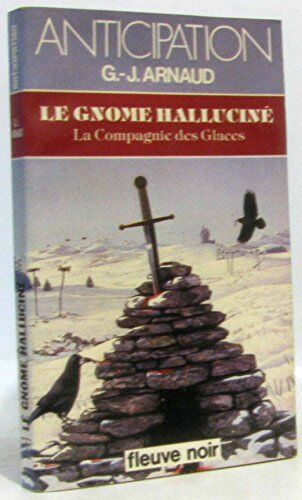 Arnaud, Georges Jean Le Gnome Hallucine (F.Noir Anticip.)