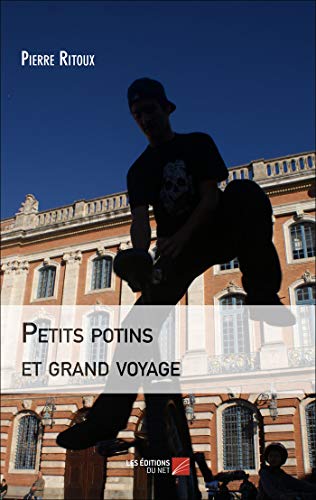 Pierre Ritoux Petits Potins Et Grand Voyage