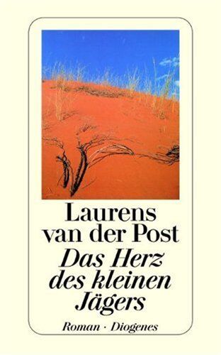 Laurens Van der Post Das Herz Des Kleinen Jägers