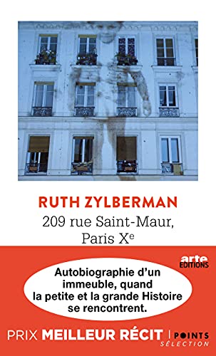 Ruth Zylberman 209 Rue Saint-Maur, Paris Xe - Autobiographie D'Un Immeuble