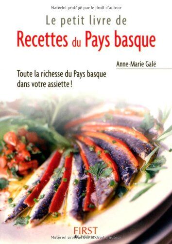 Anne-Marie Galé Recettes Du Pays Basque (Pratique)