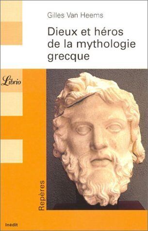 Gilles Van Heems Dieux Et Héros De La Mythologie Grecque