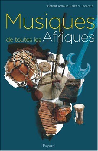 Gérald Arnaud Musiques De Toutes Les Afriques