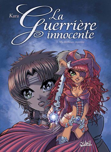 La Guerrière Innocente Tome 1