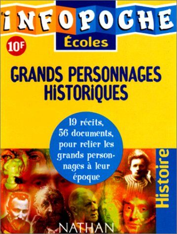 Collectif Grands Personnages Historiques (Infopoche Prima)