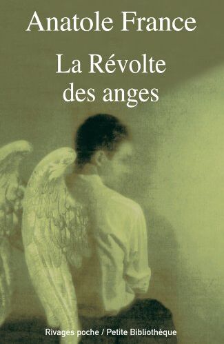 Anatole France La Révolte Des Anges