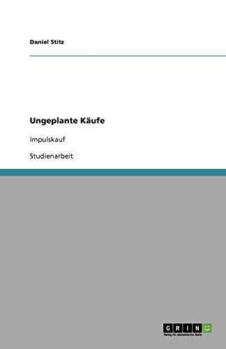 Daniel Stitz Ungeplante Käufe: Impulskauf